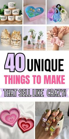 the words 40 unique things to make that sell like crazy are shown in different pictures