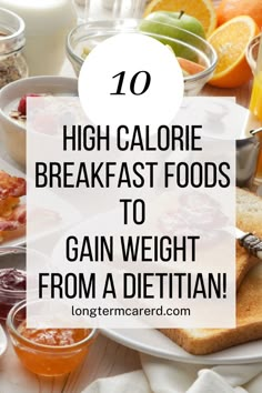 high calorie breakfast foods to gain weight from a dietian - long term care