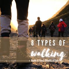 a group of people walking on top of a sandy beach next to the ocean with text overlay that reads 8 types of walking health & fitness benefits of leon