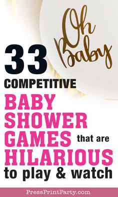 baby shower games that are hilarious to play and watch with text overlay reading 33 competitive baby shower games that are hilarious to play and watch