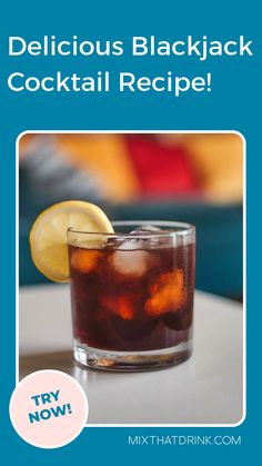 a cocktail with a lemon slice on the rim and text that reads delicious blackjack cocktail recipe try now