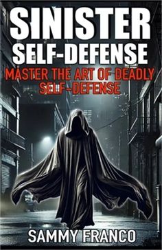 Sinister Self-Defense: Master the Art of Deadly Self-Defense (Paperback or Softback) By Franco, Sammy Condition: Format: Paperback or Softback Publisher: Contemporary Fighting Arts Publication Date: 10/31/2024 ISBN: 9781941845905 Worm Food, Fighter Training, Wing Chun Martial Arts, Widow Maker, Business Books Worth Reading, Bizarre Books, Self Defence Training, Self Defense Tips, Pressure Point