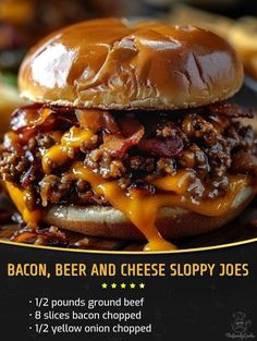 an advertisement for bacon, beer and cheese sloppy joes