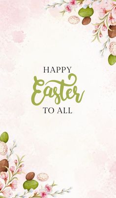 the words happy easter to all are painted on pink watercolor paper with flowers and leaves