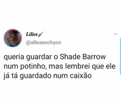 an image of a twitter post with the caption'queria guard o shade barrow num potino, mas le