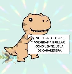 a cartoon dinosaur holding a sign in spanish