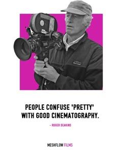 a man holding a camera with the words people confuse pretty with good cinema