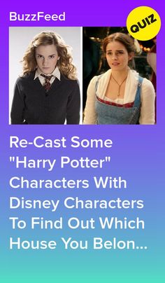 Re-Cast Some "Harry Potter" Characters With Disney Characters To Find Out Which House You Belong In #quiz #quizzes #buzzfeed  #triviaquestionsandanswers #quizzesbuzzfeed #bestfriendquiz #bffquiz New Harry Potter Cast, Buzzfeed Harry Potter, Quizzes Disney, Buzzfeed Quizzes Disney