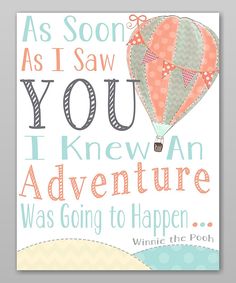 a card that says as soon as i saw you, i knew an adventure was going to happen