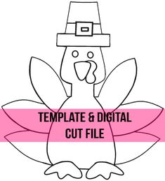 a turkey wearing a pilgrim hat with the words template & digital cut file on it