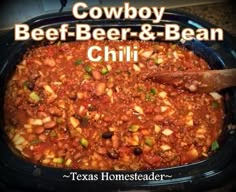 a bowl filled with chili and beans next to the words cowboy beef - beer & bean chili