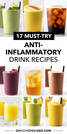 different types of drinks with text that reads 17 must try anti - inflamatory drink recipes