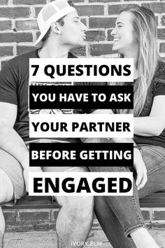 two people sitting on a bench with the words, 7 questions you have to ask your partner before getting engaged