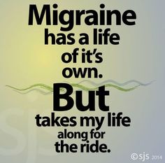 Migraines Quotes, Migraine Journal, Migraine Quotes, Vestibular Migraines, Migraine Awareness, Headache Types