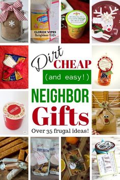 the words diy cheap and easy neighbor gifts over 35 frugal ideas are shown