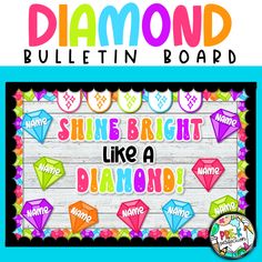 a bulletin board with the words shine bright like a diamond