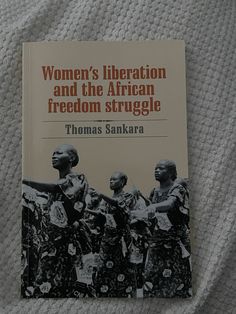 a book on women's liberation and the african freedom struggle