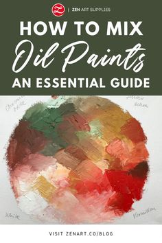 the title for how to mix oil paints an essential guide, with text overlay