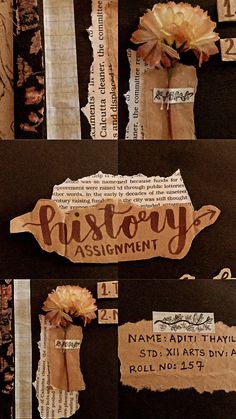 an assortment of different pieces of paper with the words history on them and some flowers