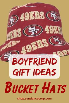 a bucket hat with the words boyfriend gift ideas on it and an image of a san francisco