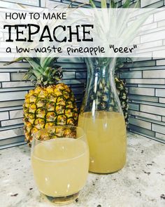 two pineapples and a pitcher of water on a counter with text overlay that reads how to make teache a low - waste - free pineapple beverage