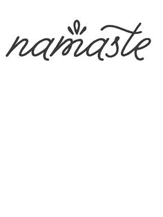 the words namaste are written in black ink