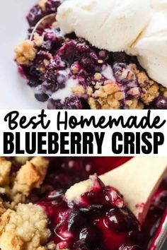 the best homemade blueberry crisp with ice cream on top