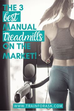 the 3 best manual manuals for treadmills on the market