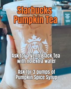 starbucks pumpkin tea with 3 pumps of pumpkin spice syrup for $ 5 00 per cup