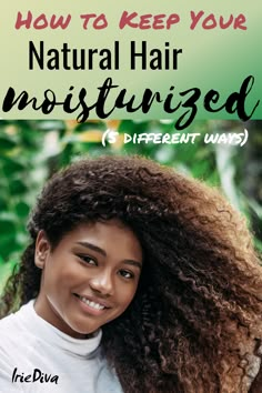 How To Keep Moisture In Natural Hair, Natural Hair Maintenance Routine, Moisturize 4c Natural Hair, How To Keep Natural Hair Moisturized, How To Keep Hair Moisturized, How To Keep Curly Hair Moisturized, How To Moisturize Curly Hair, Styling Natural Curly Hair, How To Moisturize Natural Hair