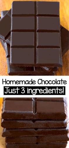 homemade chocolate just 3 ingredients on top of each other with text overlay that reads homemade chocolate just 3 ingredients