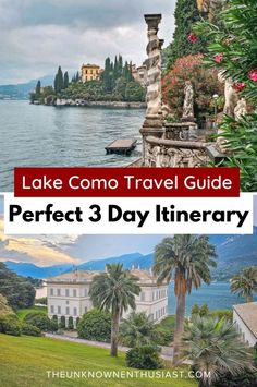 lake como travel guide perfect 3 day itinerary in italy with text overlay that reads lake como travel guide perfect 3 day itinerary