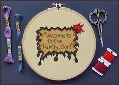 a cross stitch pattern with scissors, thread and needle on it that says welcome to the family son