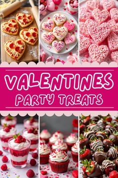 valentine's day party treats and desserts are featured in this collage with the words