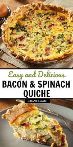 bacon and spinach quiche on a plate with text overlay that reads easy and delicious bacon and spinach quiche