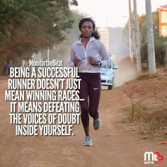 a woman running down a dirt road in front of a car with the caption being a successful runner doesn't just mean winning races