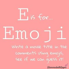 a pink background with the words e is for emojii written in white