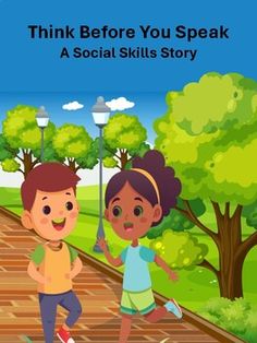 the cover of think before you speak a social skills story, with two children running down a path