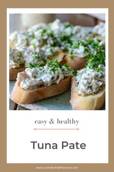 an image of tuna pate on bread with the words easy and tasty written below it