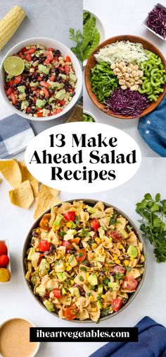 the ingredients for this salad are laid out in bowls and ready to be eaten with text overlay that reads 13 make ahead salad recipes