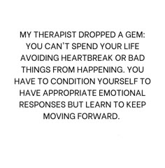 the words are written in black and white on a piece of paper that says, my therapy dropped a germ you can't spend your life avoiding heart break or bad things from happening