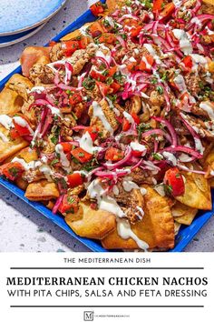 the mediterranean chicken nachos with pita chips, salsa and feta dressing