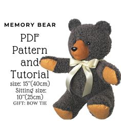 a brown teddy bear sitting next to a white sign that says, memory bear pattern and tutor