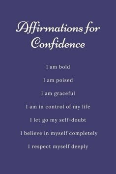 an affirmation poem with the words affirmitions for confidence on it