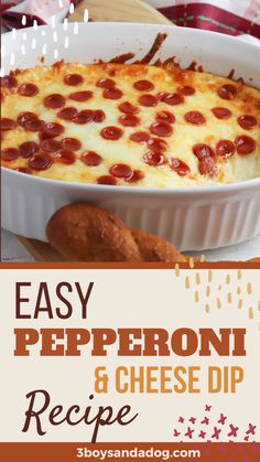 an easy pepperoni and cheese dip recipe in a casserole dish with bread on the side