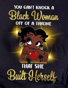 Black Betty Boop Svg Free, Black Betty Boop Wallpaper, Black Betty Boop African Americans, Original Betty Boop, Black Queen Quotes, Strong Black Woman Quotes, Diva Quotes, Betty Boop Classic, Betty Boop Quotes