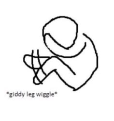 a drawing of a person sitting down with the words,'giddy leg wiggle '