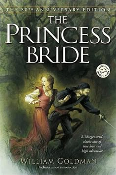 the princess bride by william goldman, illustrated by michael gollman and written by william goldman