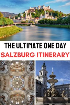 the ultimate one - day salzburg itinerary in germany with pictures and text overlay