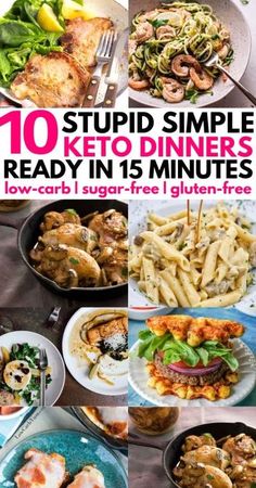 10 simple keto dinners ready in 15 minutes low - carb, sugar - free gluten - free